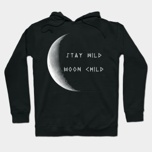 Stay Wild Moon Child Hoodie